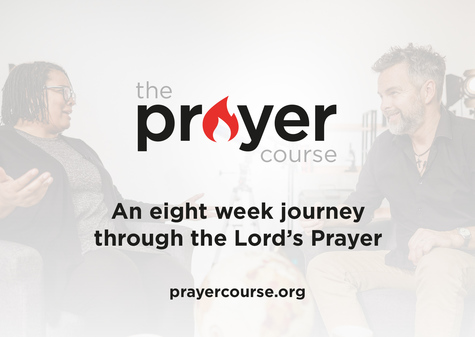 The Prayer Course. An eight week journey through the Lord's Prayer. prayercourse.org